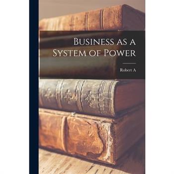 Business as a System of Power