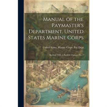 Manual of the Paymaster's Department, United States Marine Corps