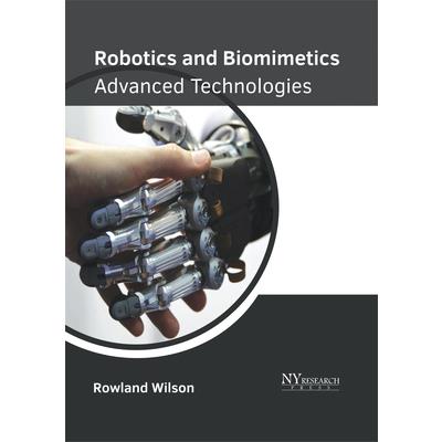 Robotics and Biomimetics: Advanced Technologies