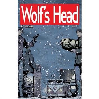 Wolf's Head Volume 9 - An Original Graphic Novel Series