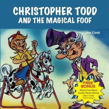 Christopher Todd and the Magical Foof