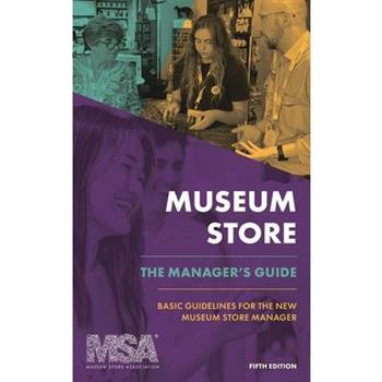Museum Store: The Manager’s Guide