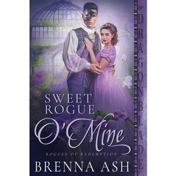 Sweet Rogue O'Mine