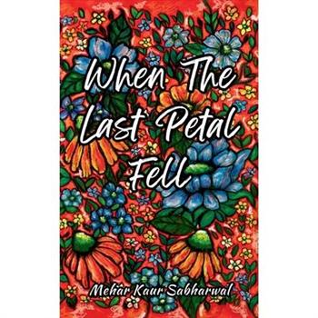 When the last petal fell