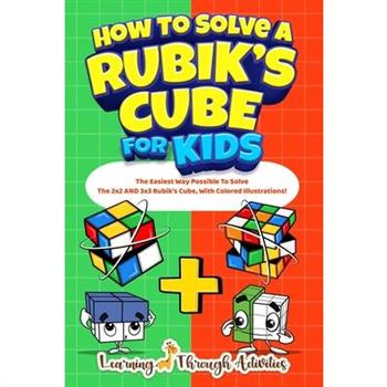 How To Solve A Rubik’s Cube For Kids