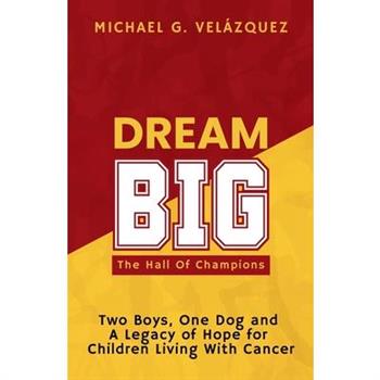 DREAM BIG The Hall Of Champions