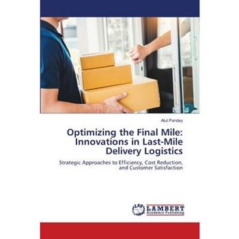 Optimizing the Final Mile