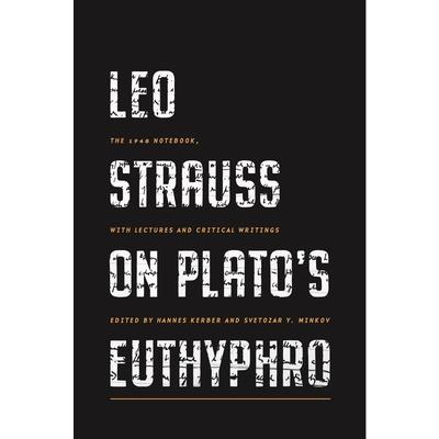 Leo Strauss on Plato’s Euthyphro