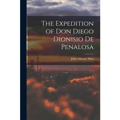 The Expedition of Don Diego Dionisio De Penalosa