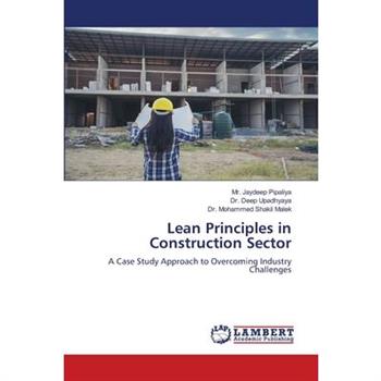 Lean Principles in Construction Sector