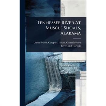 Tennessee River At Muscle Shoals, Alabama