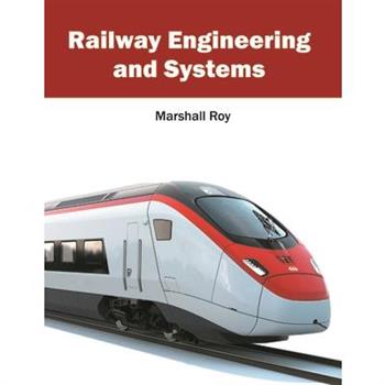 Railway Engineering and Systems