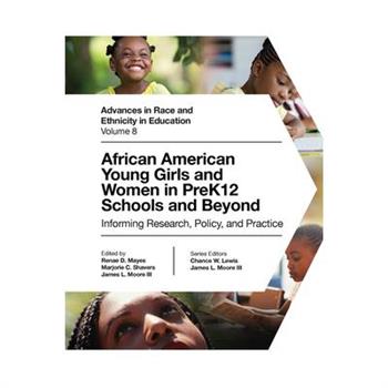 African American Young Girls and Women in Prek12 Schools and Beyond