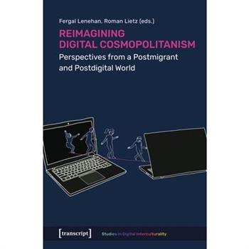 Reimagining Digital Cosmopolitanism