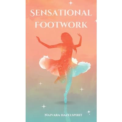 Sensational Footwork