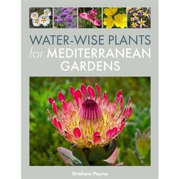 Water-Wise Plants for Mediterranean Gardens