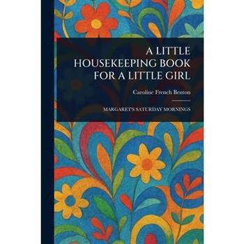 A Little Housekeeping Book for a Little Girl