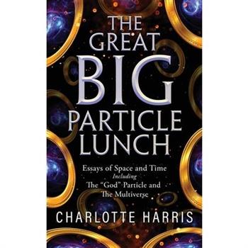 The Great BIG Particle Lunch