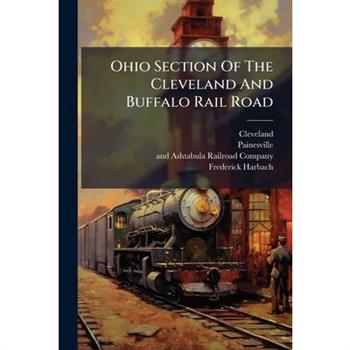 Ohio Section Of The Cleveland And Buffalo Rail Road