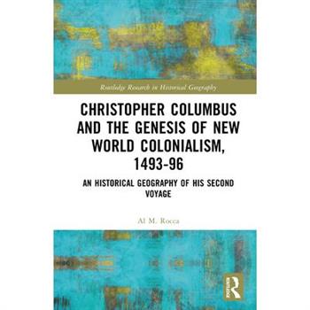 Christopher Columbus and the Genesis of New World Colonialism, 1493-96