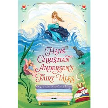 Hans Christian Andersen's Fairy Tales