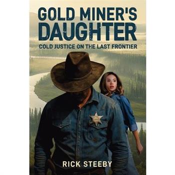 Gold Miner's Daughter