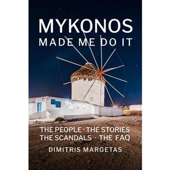 Mykonos Made Me Do It