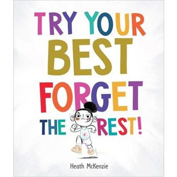 Try Your Best Forget the Rest