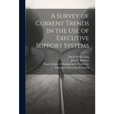 A Survey of Current Trends in the use of Executive Support Systems