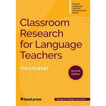 Classroom Research for Language Teachers, Second Edition