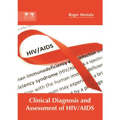 Clinical Diagnosis and Assessment of Hiv/AIDS