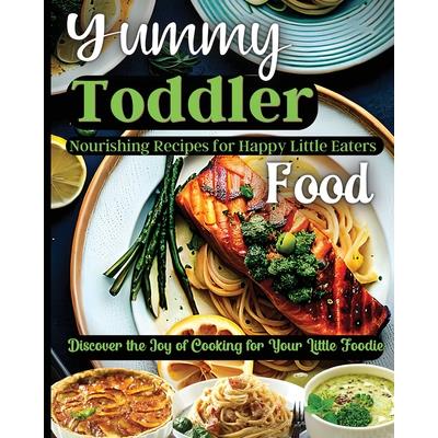Yummy Toddler Food