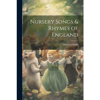 Nursery Songs & Rhymes of England