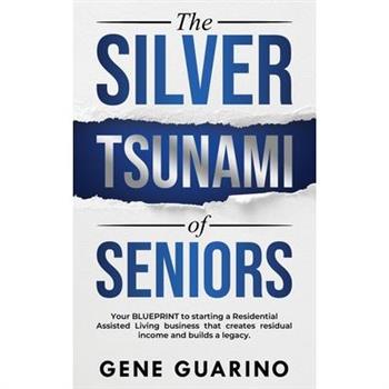 The Silver Tsunami of Seniors