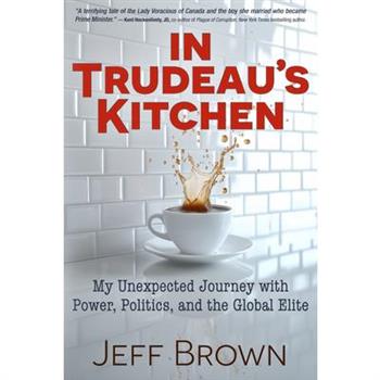 In Trudeau's Kitchen