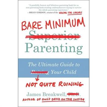 Bare Minimum Parenting