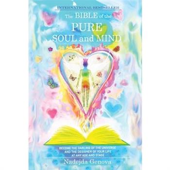 The Bible of the Pure Soul and Mind