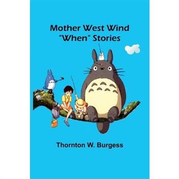 Mother West Wind "When" Stories