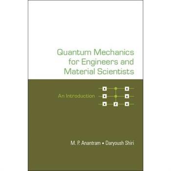 Quantum Mechanics for Engineers and Material Scientists: An Introduction