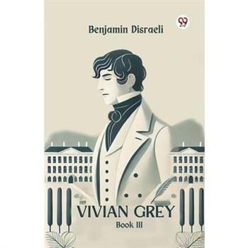 Vivian Grey Book III