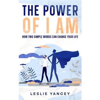 The Power of I AM