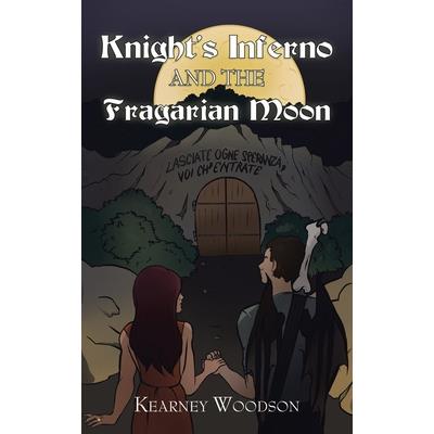 Knight’s Inferno and the Fragarian Moon