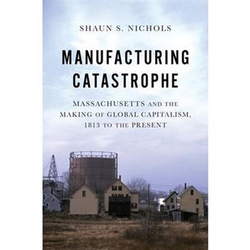 Manufacturing Catastrophe
