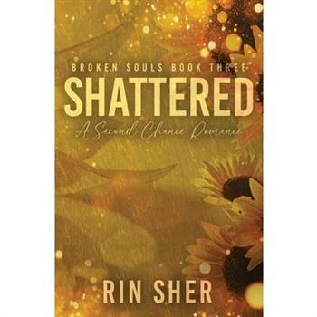 Shattered