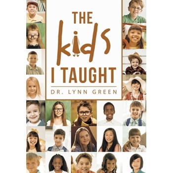 The Kids I Taught