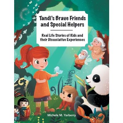 Tandi's Brave Friends and Special Helpers