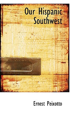 Our Hispanic Southwest