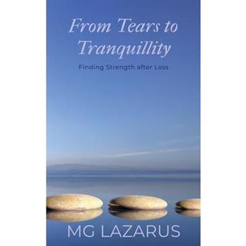 From Tears to Tranquillity
