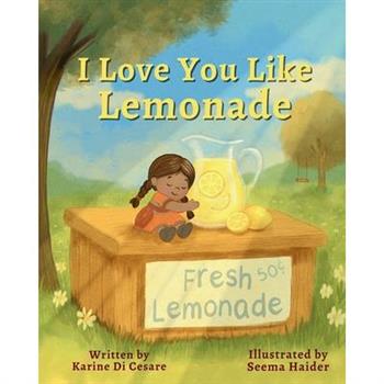 I Love You Like Lemonade