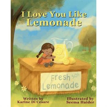 I Love You Like Lemonade